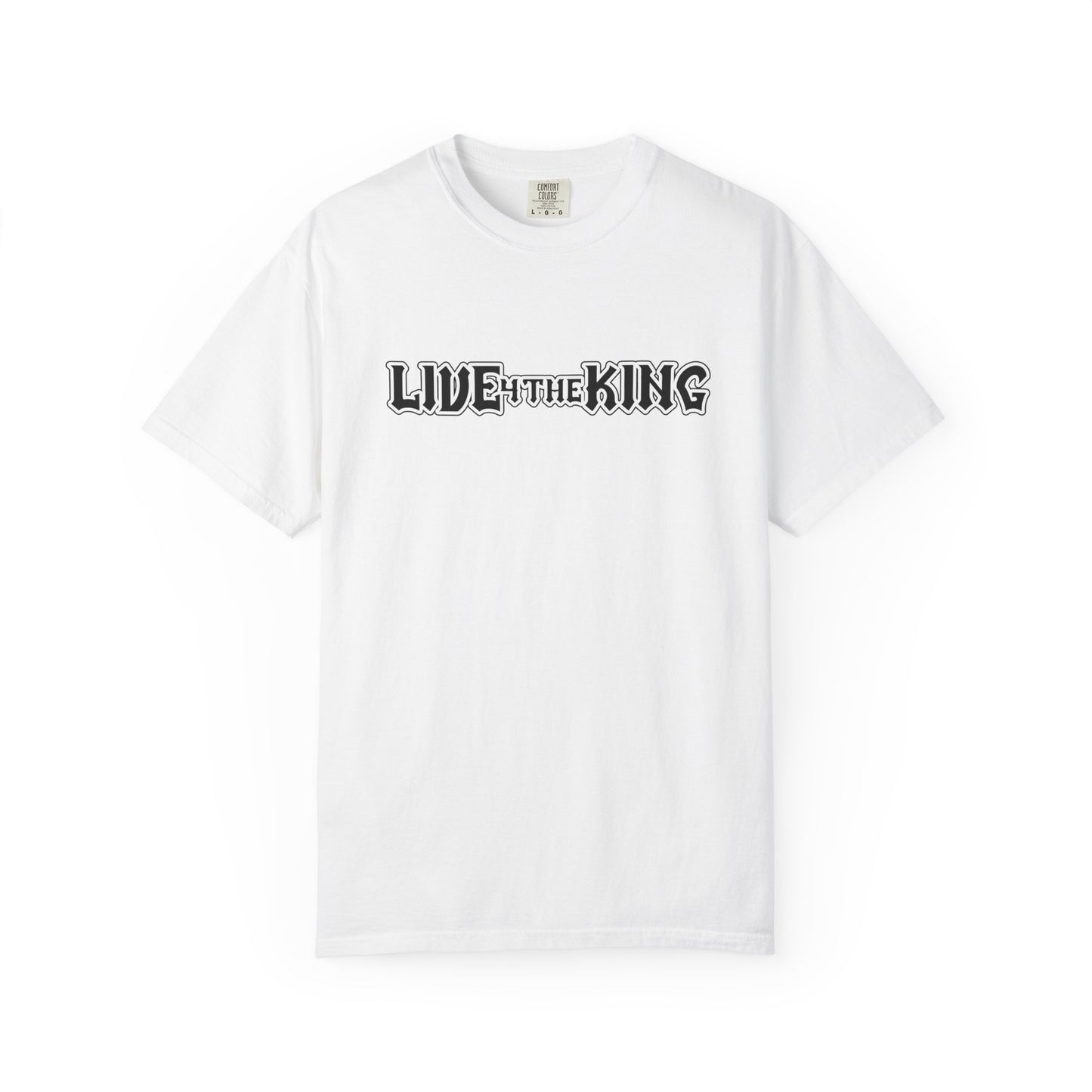 Live Like a King Unisex Garment-Dyed T-Shirt