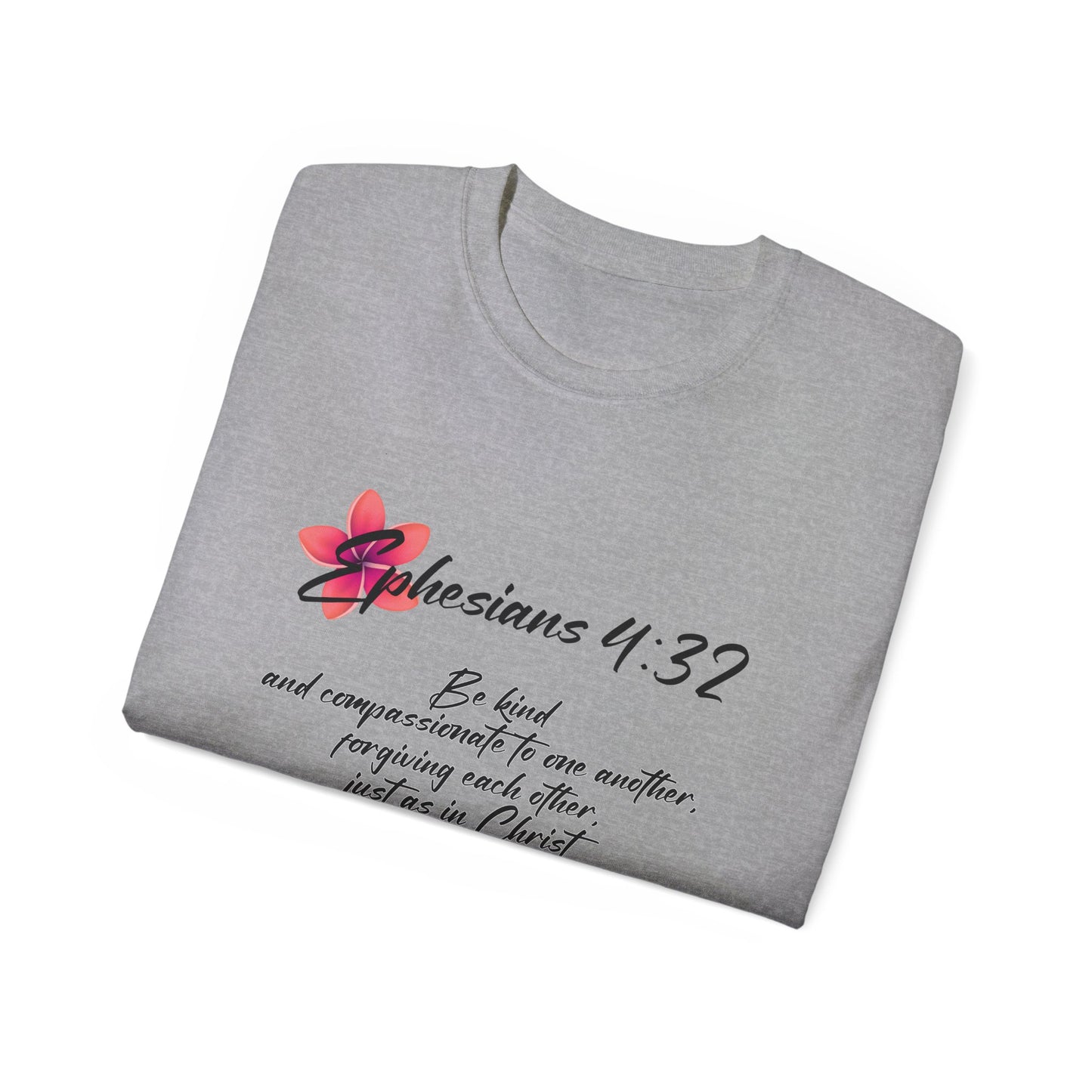 Inspirational Faith Tee - Ephesians 4:32, Christian Gift, Casual Wear, Unisex Shirt, Uplifting Quote Apparel