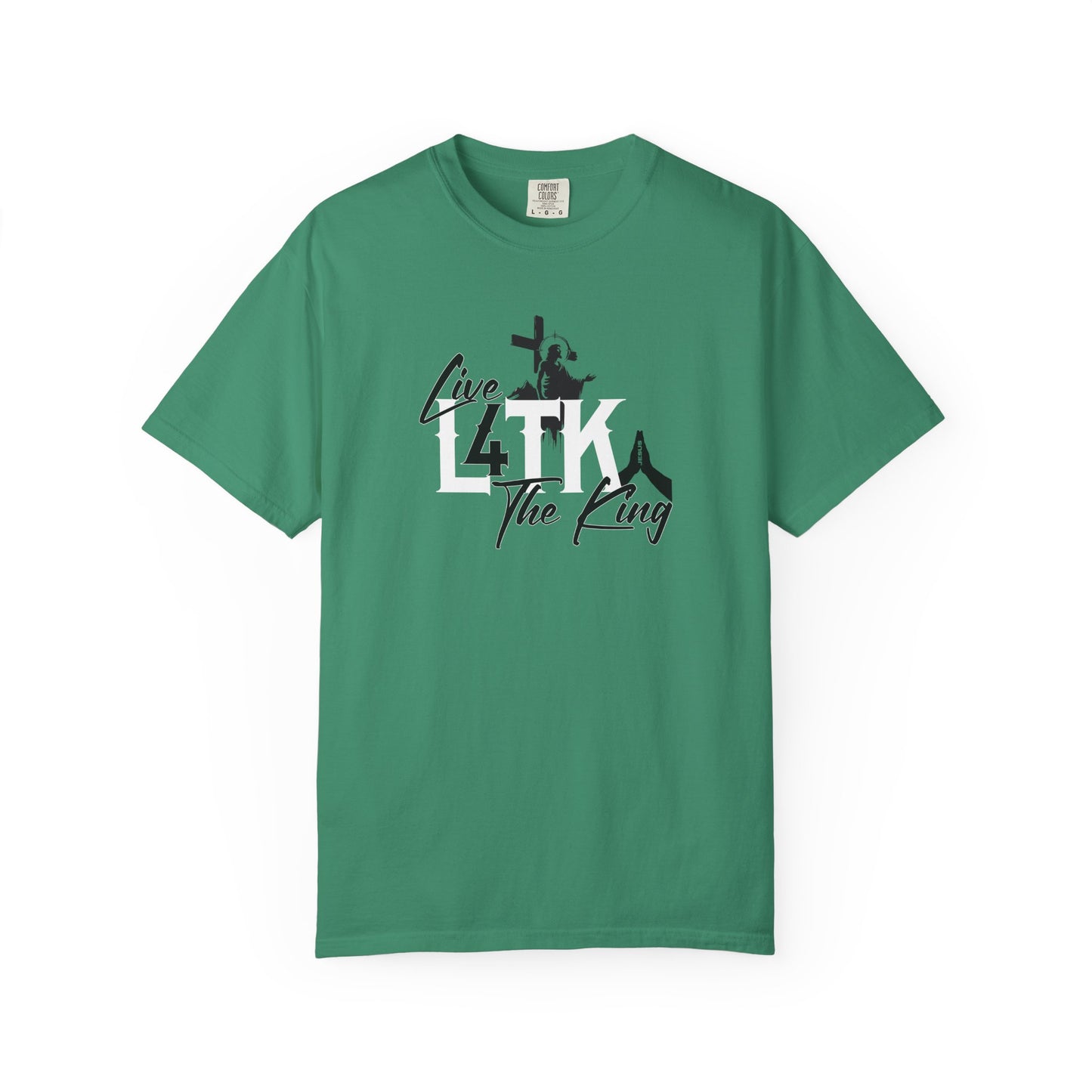 Live 4 The King! Unisex Garment-Dyed T-Shirt - Casual Spiritual Tee
