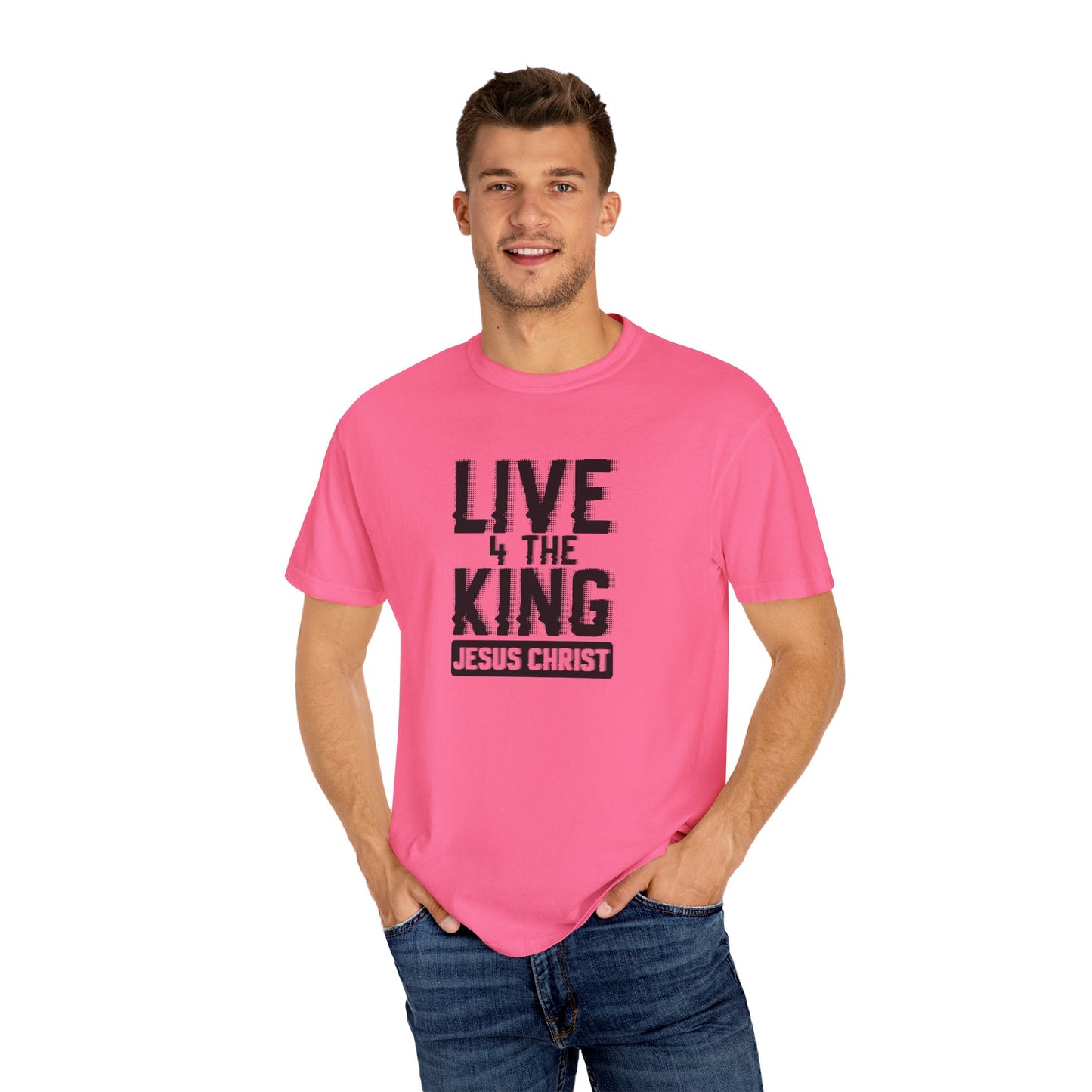 Live 4 The King Unisex Garment-Dyed T-Shirt - Faith-Based Apparel
