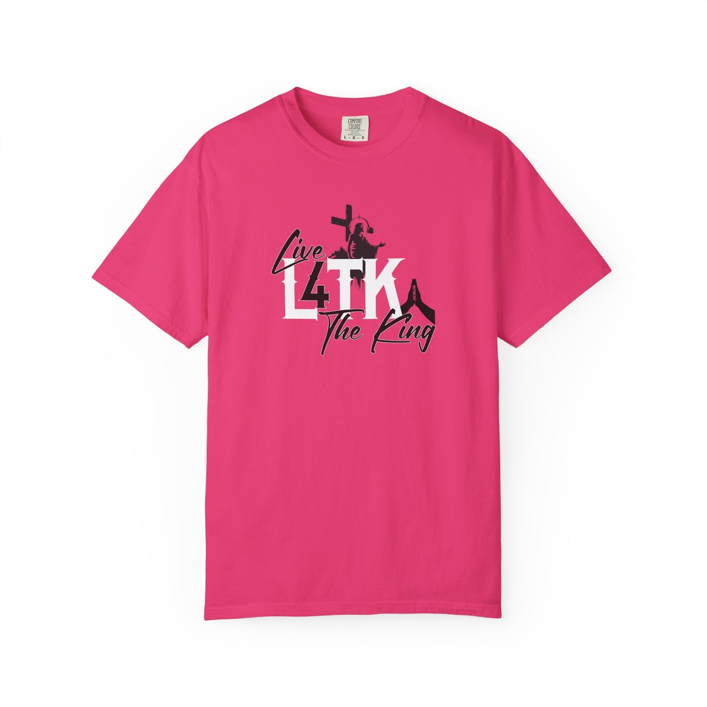 Live 4 The King! Unisex Garment-Dyed T-Shirt - Casual Spiritual Tee