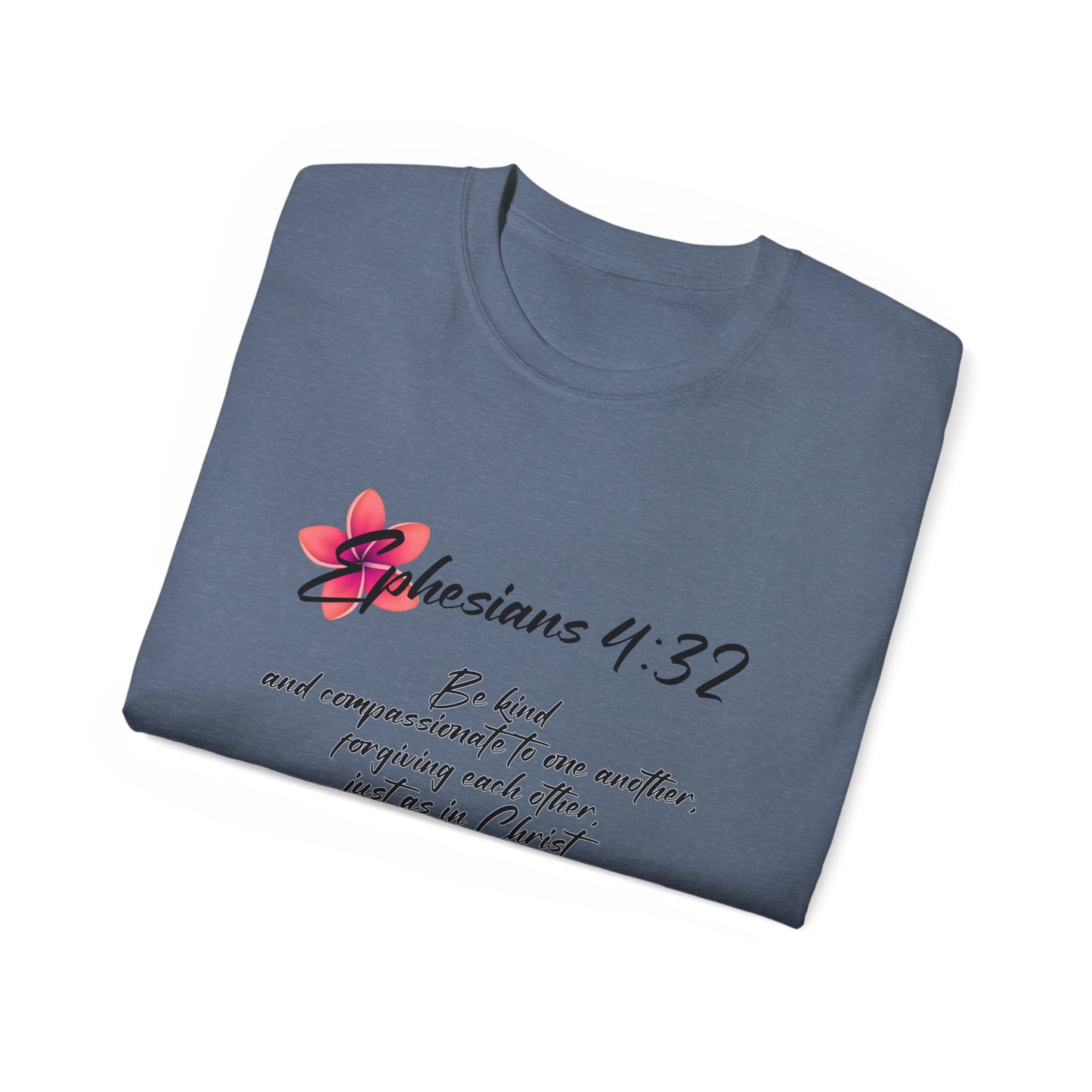 Inspirational Faith Tee - Ephesians 4:32, Christian Gift, Casual Wear, Unisex Shirt, Uplifting Quote Apparel