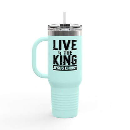 Live for the King Insulated Travel Mug | 40oz Christian Mug for Coffee Lovers, Outdoor Adventures, Gifts
