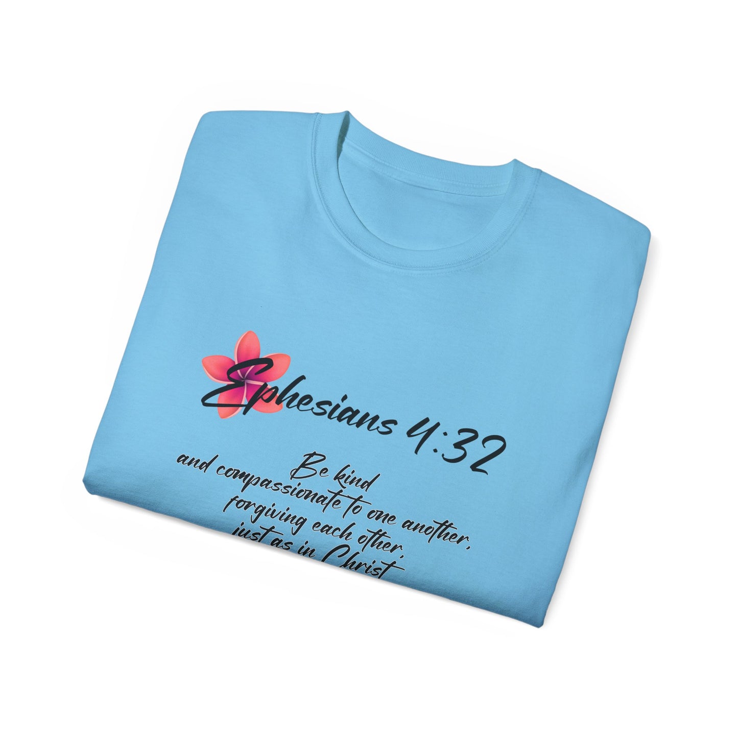 Inspirational Faith Tee - Ephesians 4:32, Christian Gift, Casual Wear, Unisex Shirt, Uplifting Quote Apparel