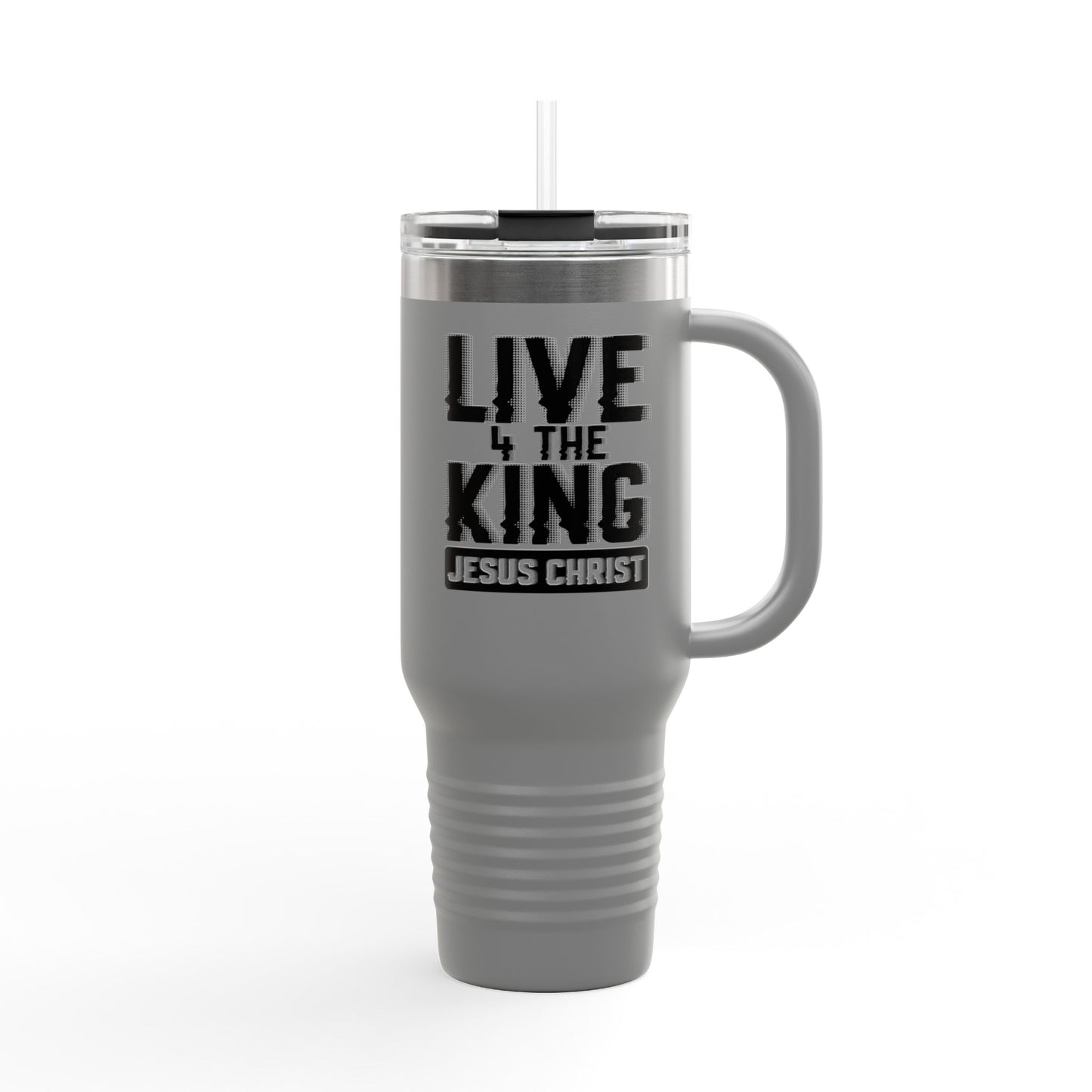 Live for the King Insulated Travel Mug | 40oz Christian Mug for Coffee Lovers, Outdoor Adventures, Gifts