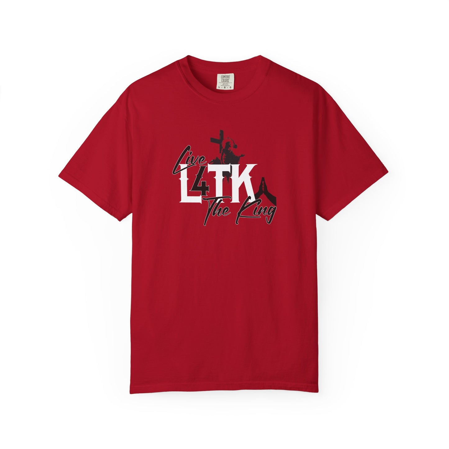 Live 4 The King!  Unisex Garment-Dyed T-Shirt - Casual Spiritual Tee