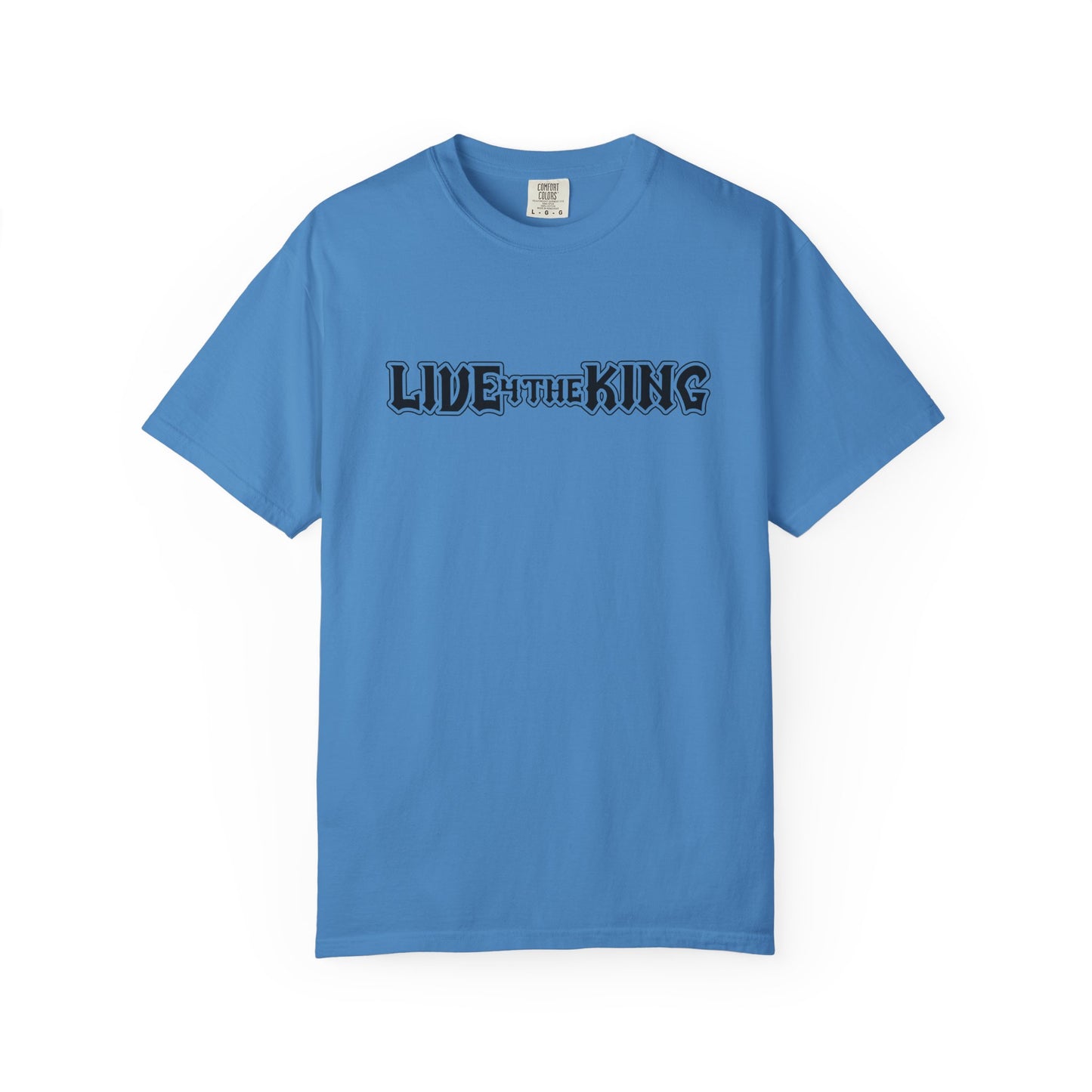 Live Like a King Unisex Garment-Dyed T-Shirt