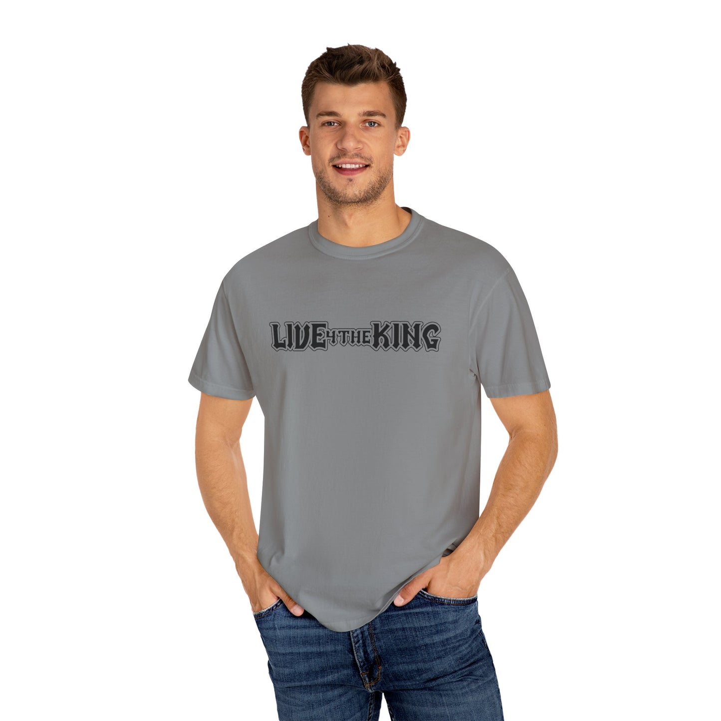 Live Like a King Unisex Garment-Dyed T-Shirt