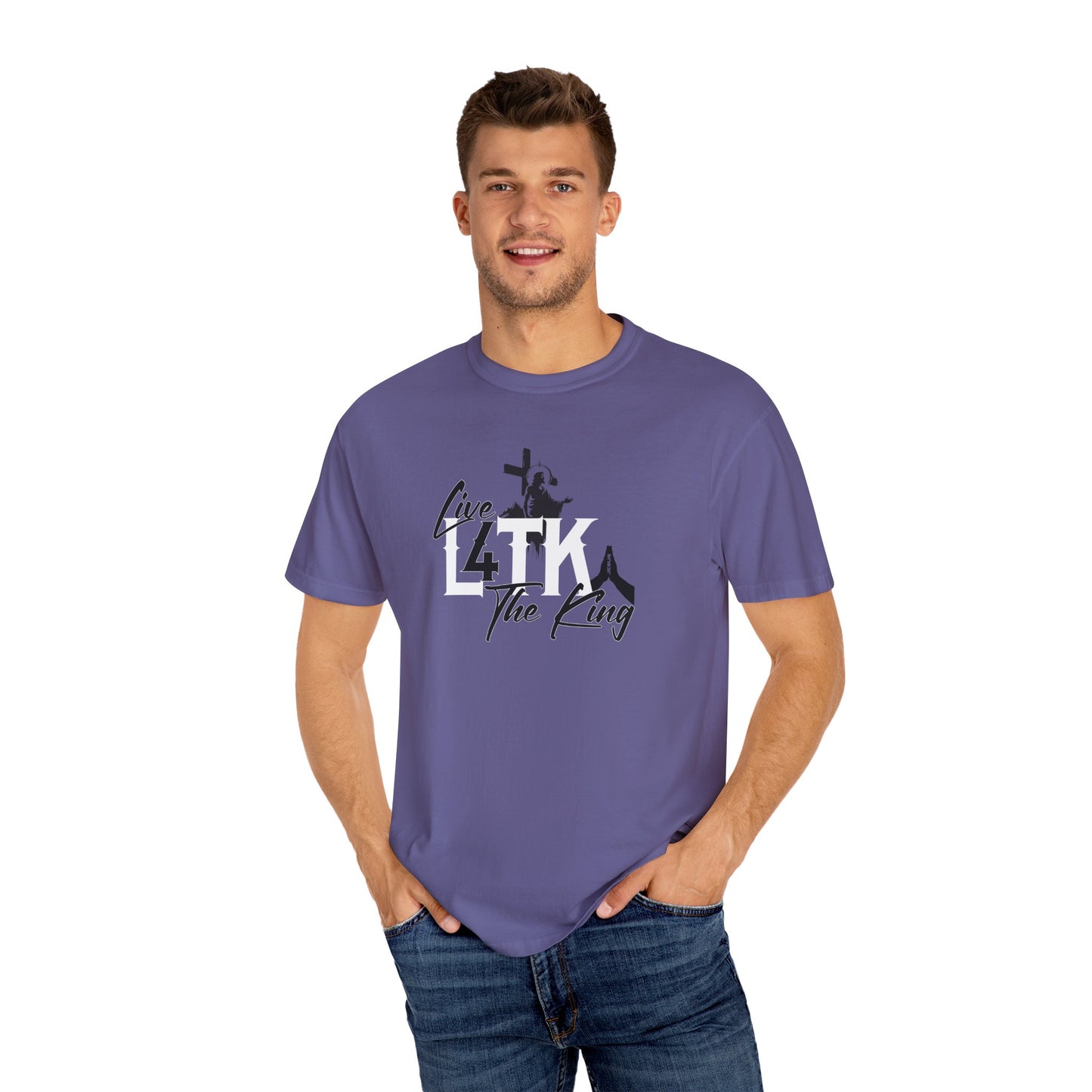 Live 4 The King!  Unisex Garment-Dyed T-Shirt - Casual Spiritual Tee