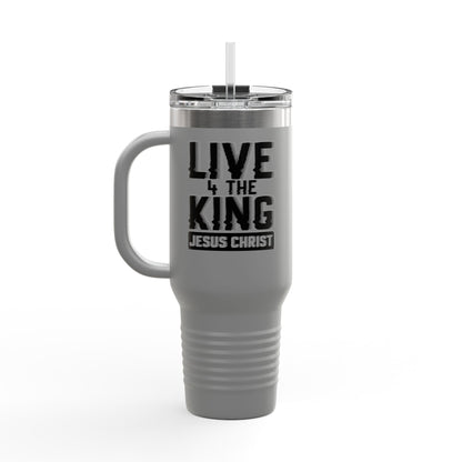 Live for the King Insulated Travel Mug | 40oz Christian Mug for Coffee Lovers, Outdoor Adventures, Gifts