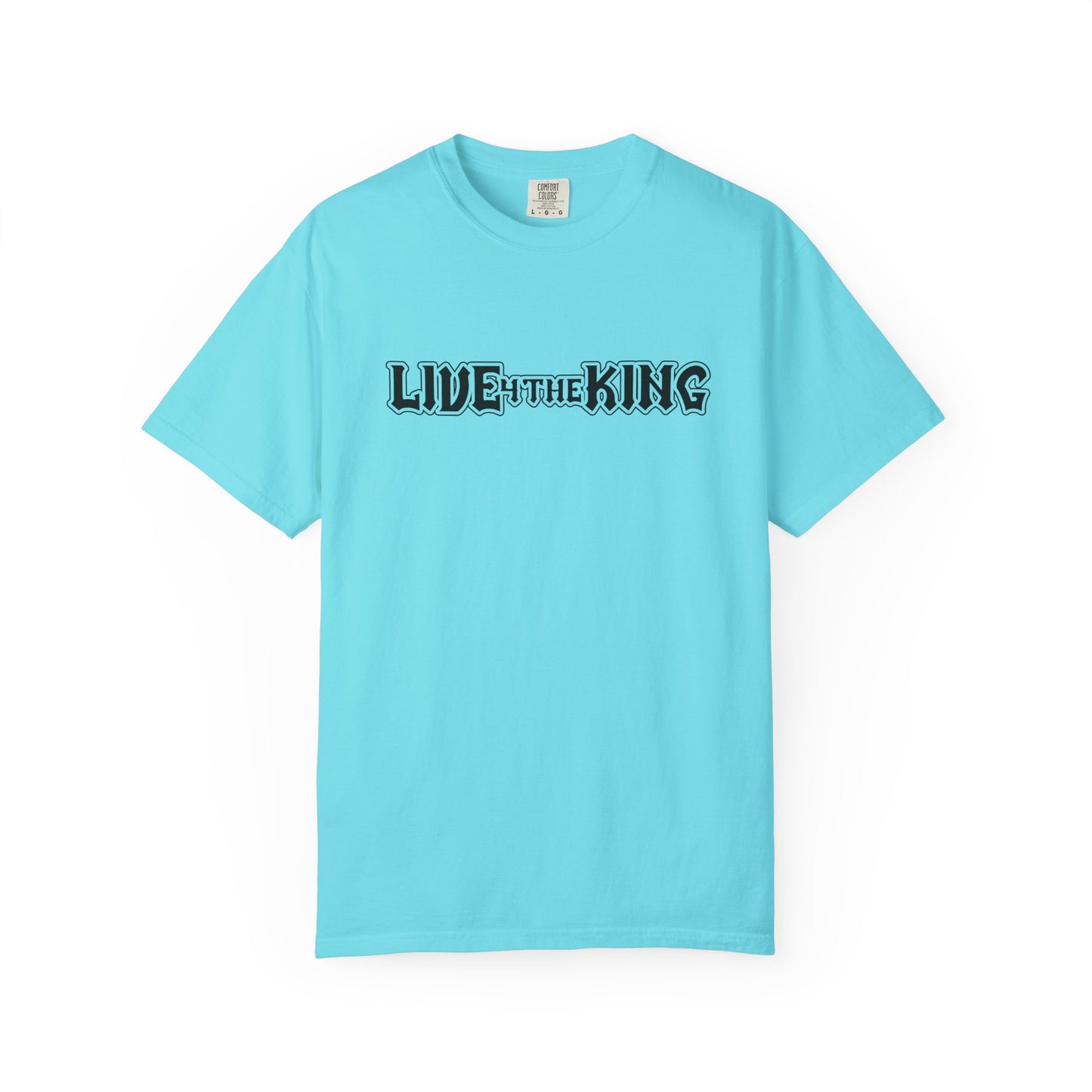 Live Like a King Unisex Garment-Dyed T-Shirt