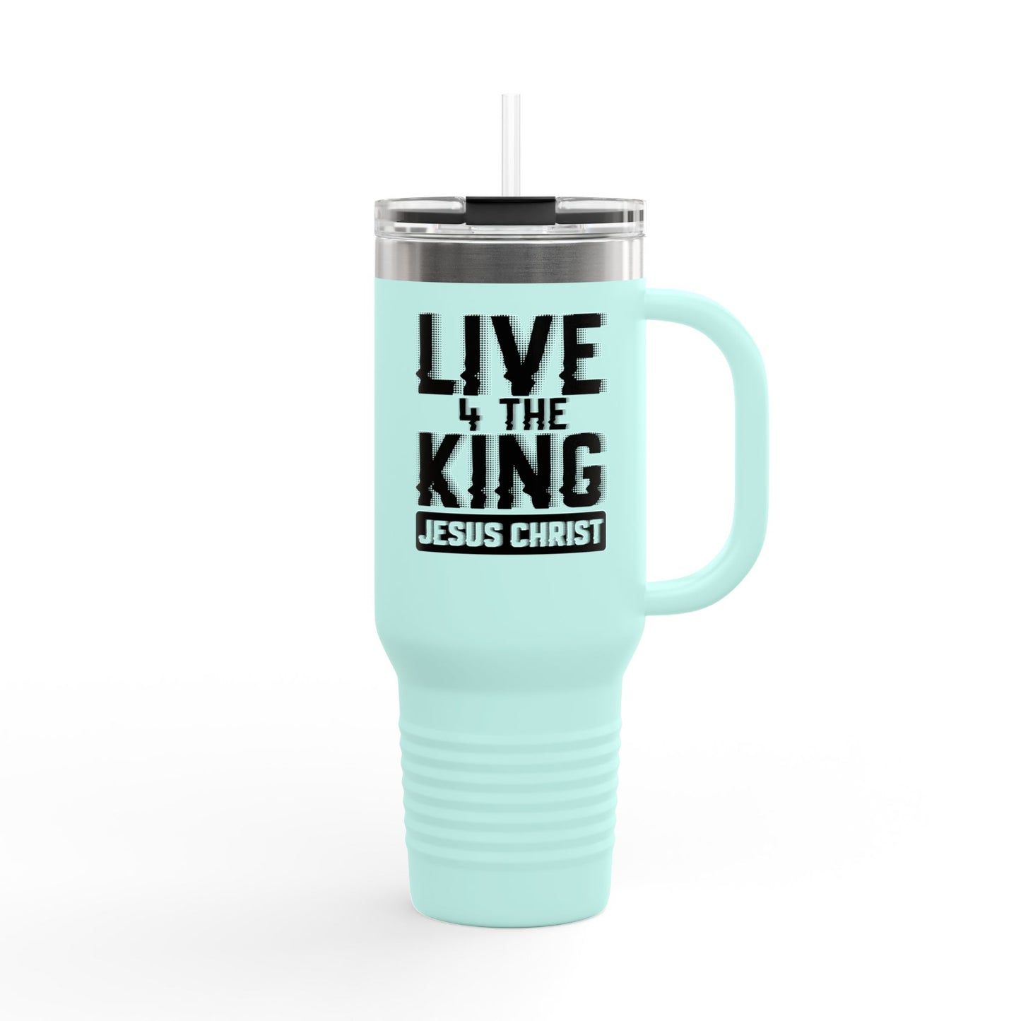 Live for the King Insulated Travel Mug | 40oz Christian Mug for Coffee Lovers, Outdoor Adventures, Gifts