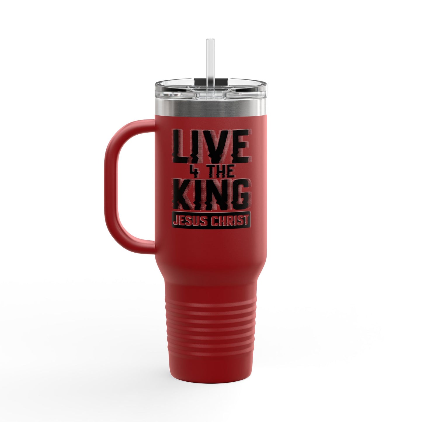 Live for the King Insulated Travel Mug | 40oz Christian Mug for Coffee Lovers, Outdoor Adventures, Gifts