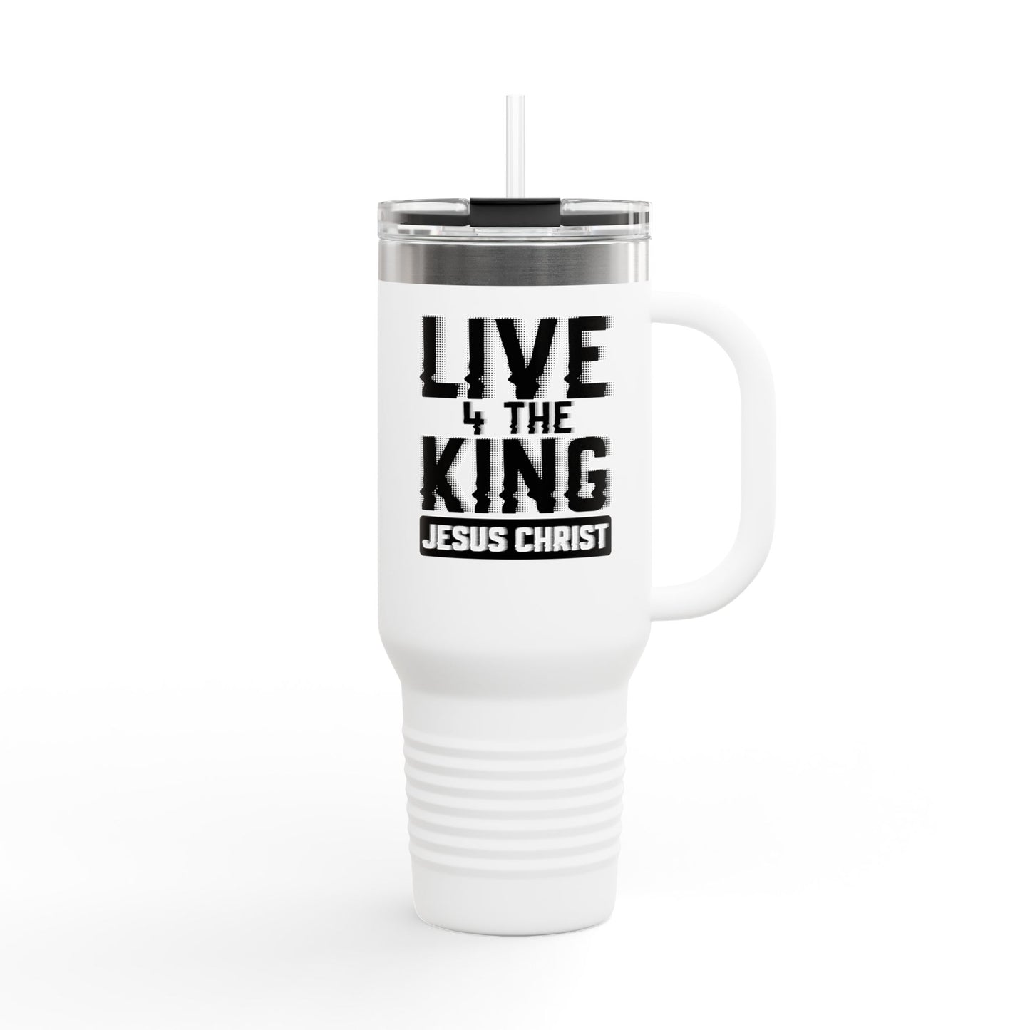 Live for the King Insulated Travel Mug | 40oz Christian Mug for Coffee Lovers, Outdoor Adventures, Gifts