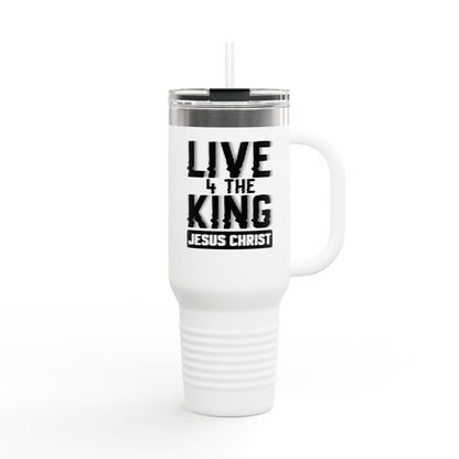 Live for the King Insulated Travel Mug | 40oz Christian Mug for Coffee Lovers, Outdoor Adventures, Gifts