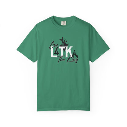 Live 4 The King!  Unisex Garment-Dyed T-Shirt - Casual Spiritual Tee