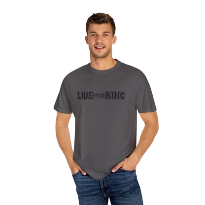 Live Like a King Unisex Garment-Dyed T-Shirt