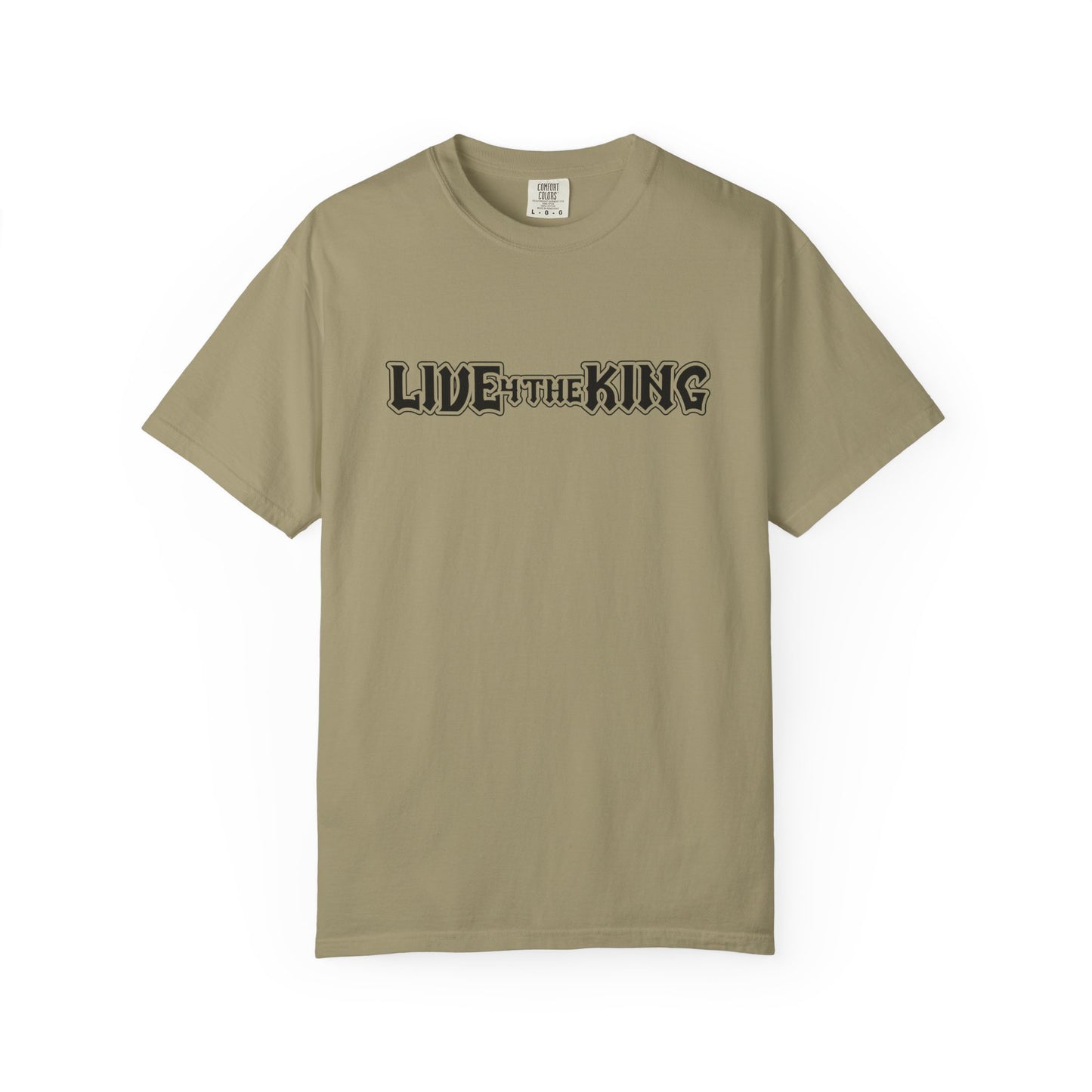Live Like a King Unisex Garment-Dyed T-Shirt