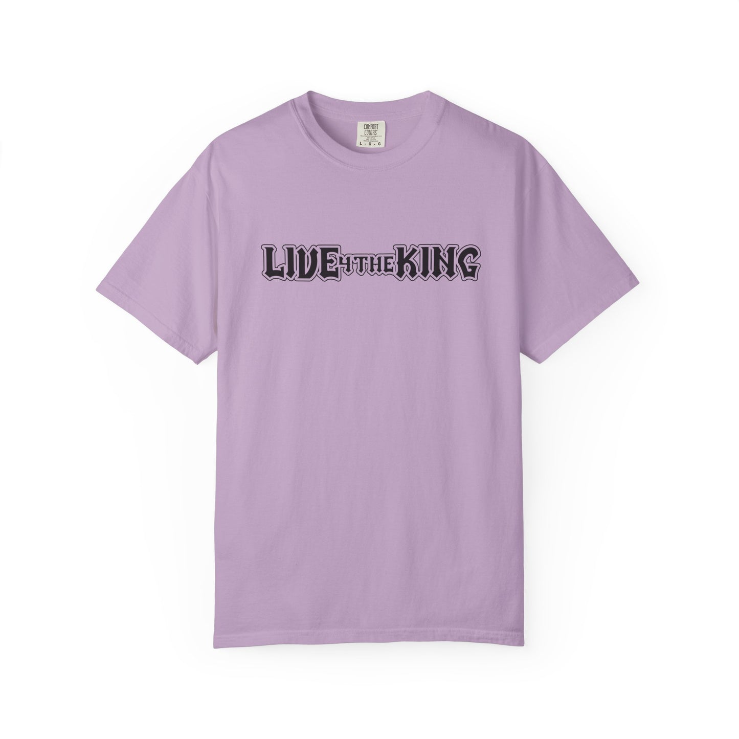 Live Like a King Unisex Garment-Dyed T-Shirt