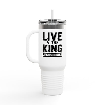 Live for the King Insulated Travel Mug | 40oz Christian Mug for Coffee Lovers, Outdoor Adventures, Gifts